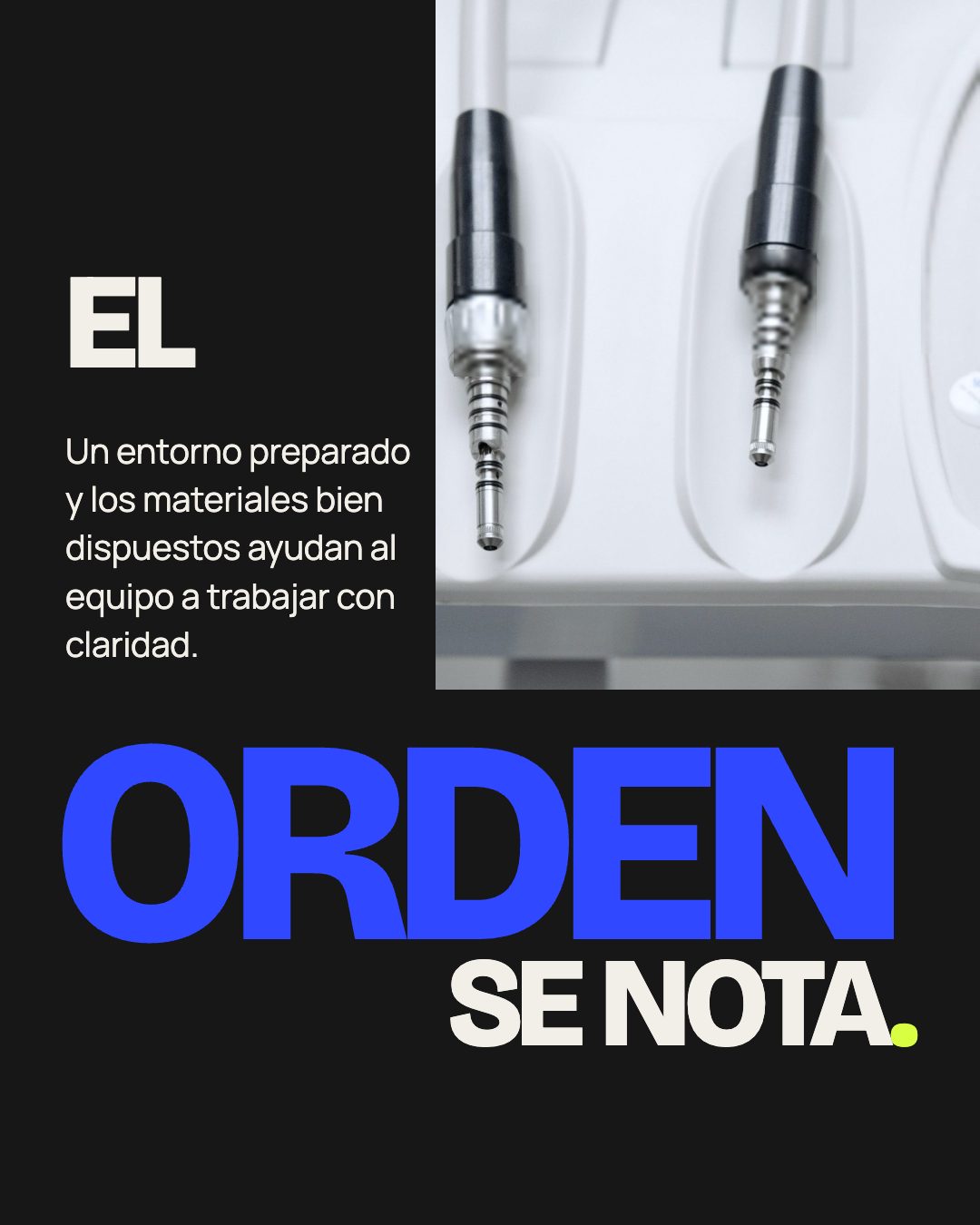 Segunda lámina sobre campo oscuro: «El orden se nota», con una fotografía de instrumental sobre bandeja blanca.